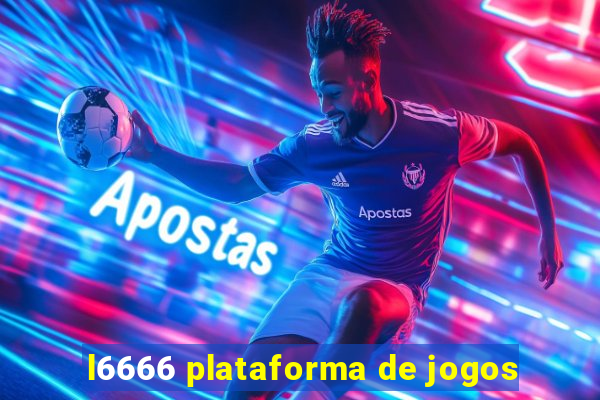 l6666 plataforma de jogos